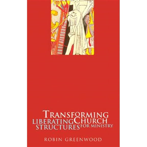 Pre-Owned Liberating Structures for Ministry Transforming Church - Liberating Structures for Ministry, (Paperback)