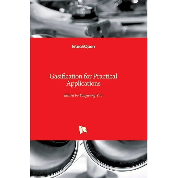Gasification for Practical Applications (Hardcover)