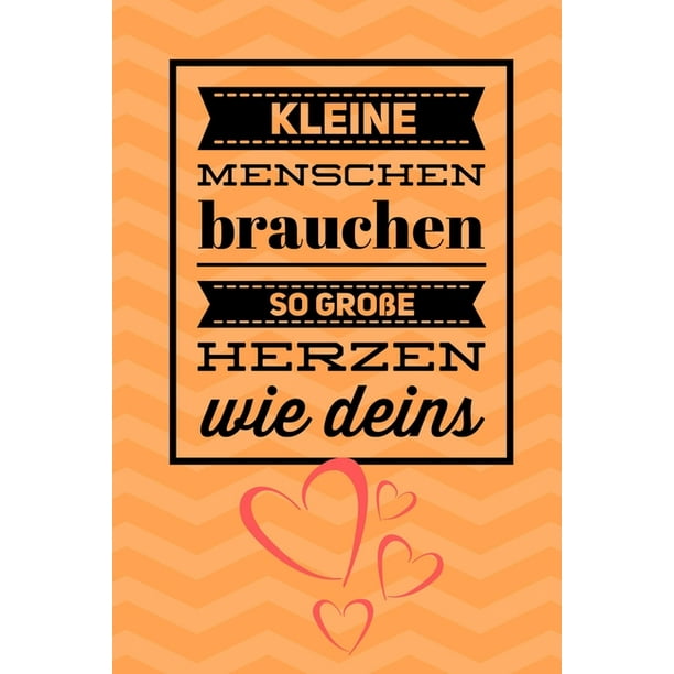 Kleine Menschen Brauchen So Grosse Herzen Wie Deins A5 Tagebuch