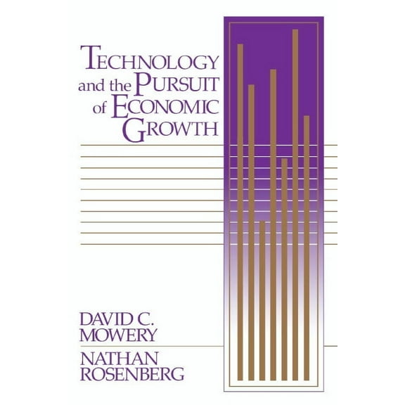 Technology and the Pursuit of Economic Growth, (Paperback)