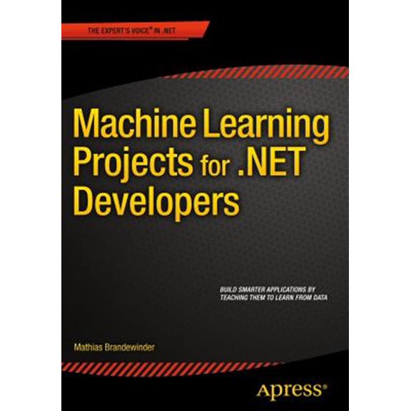 Pre-Owned Machine Learning Projects for .Net Developers (Paperback)