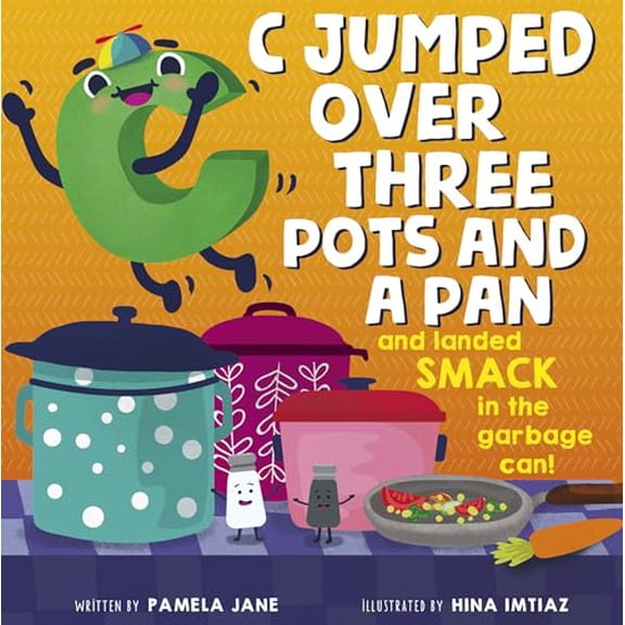 Pre-Owned C Jumped over Three Pots and a Pan and Landed Smack in the Garbage Can Paperback