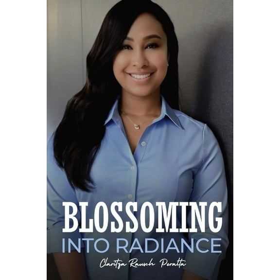 Blossoming into Radiance: A Memoir, (Paperback)
