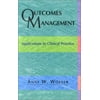 Outcomes Management: Applications to Clinical Practice [Paperback - Used]