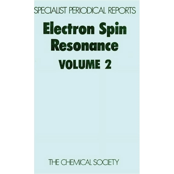 Specialist Periodical Reports - Electron Electron Spin Resonance: Volume 2, Book 2, (Hardcover)