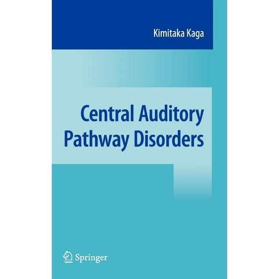 Central Auditory Pathway Disorders, (Hardcover)