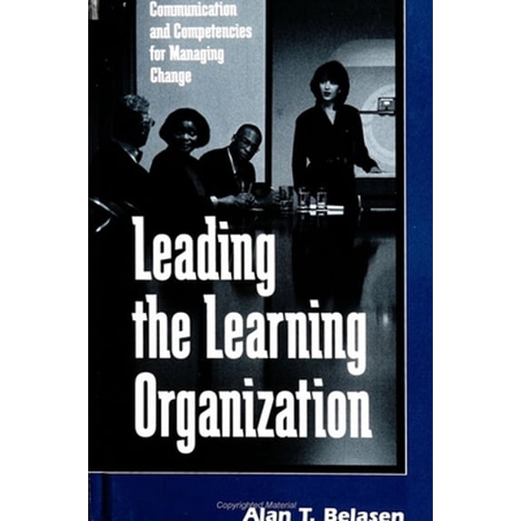 Pre-Owned Leading the Learning Organization: Communication and Competencies for Managing Change (Hardcover) 0791443671 9780791443675
