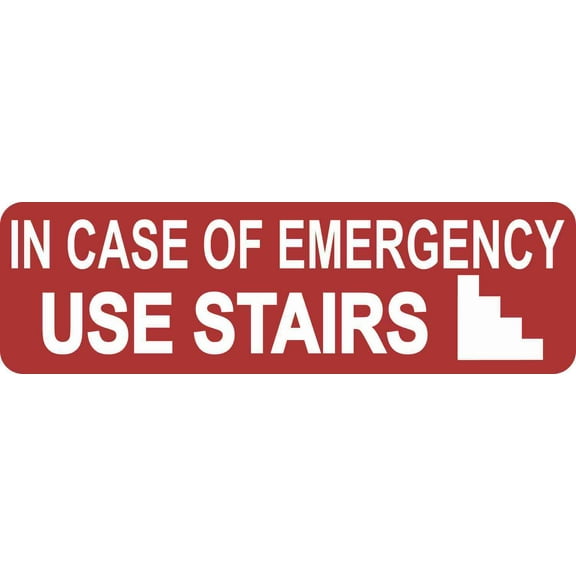 10in x 3in In Case of Emergency Use Stairs Sticker Vinyl Sign Stickers