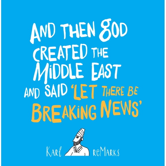Pre-Owned And Then God Created the Middle East and Said Let There Be Breaking News (Paperback) 0863569021 9780863569029