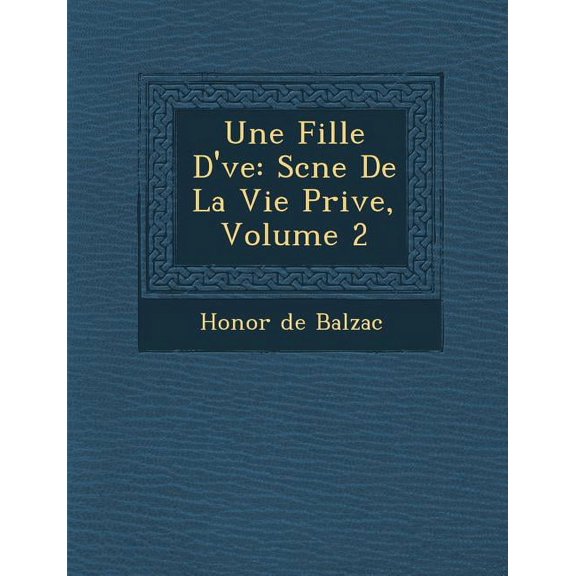 Une Fille D' Ve : SC Ne de La Vie Priv E, Volume 2 (Paperback)