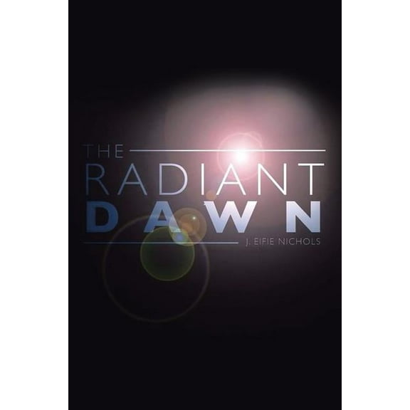 The Radiant Dawn (Paperback)