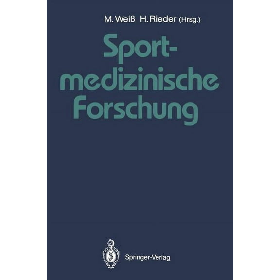 Sportmedizinische Forschung: Festschrift Für Helmut Weicker, (Paperback)