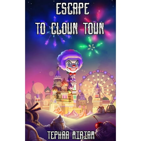 Escape to Clown Town - eBook