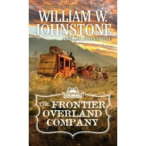 J. A. Johnstone: The Frontier Overland Company (Paperback)