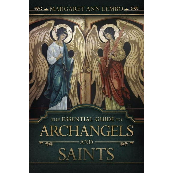 The Essential Guide to Archangels and Saints, (Paperback)