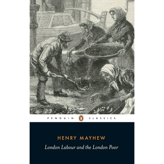 London Labour and the London Poor, (Paperback)