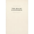 thumbnail image 2 of The Belgic Confession (Paperback), 2 of 2