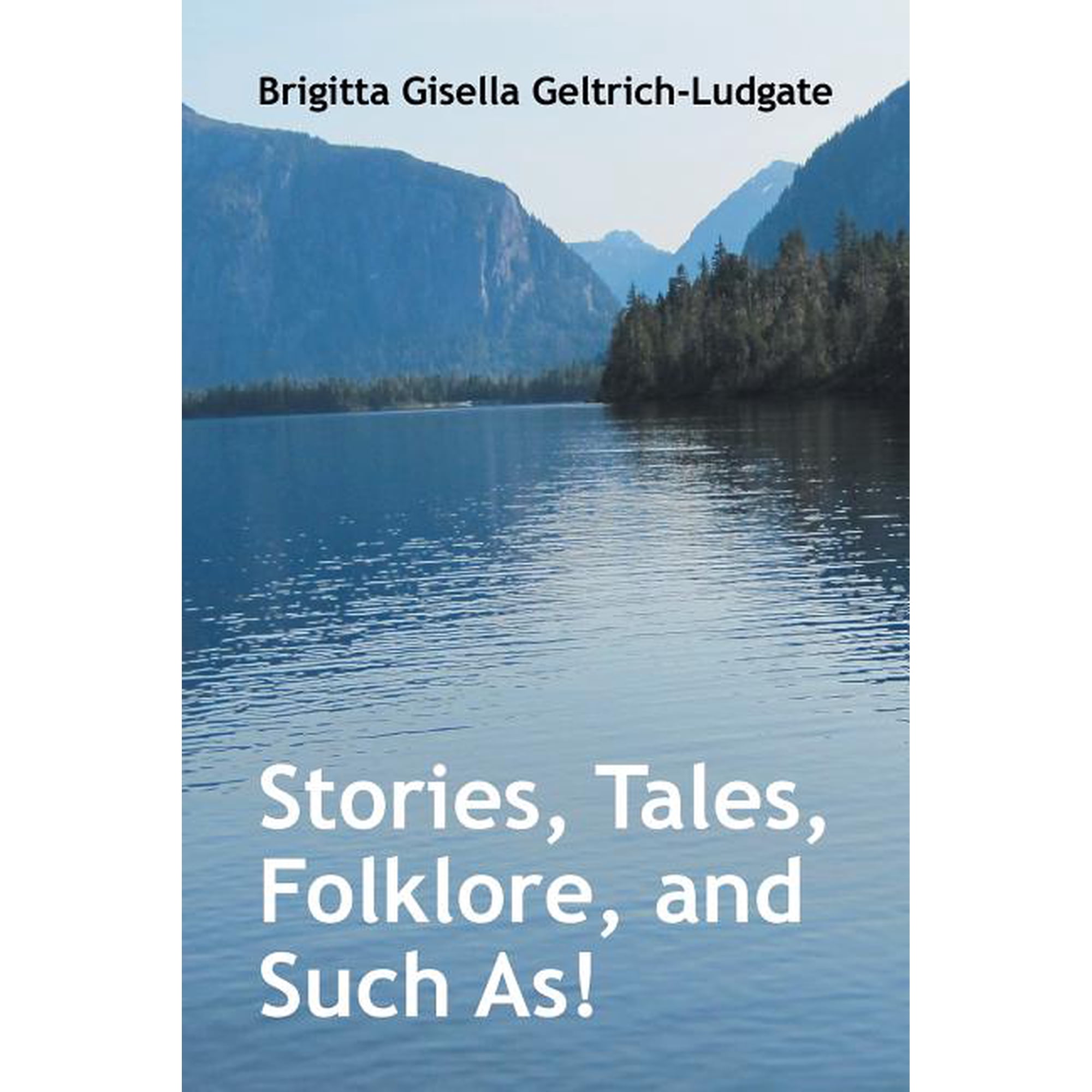 Stories Tales Folklore and Such As! (Paperback)