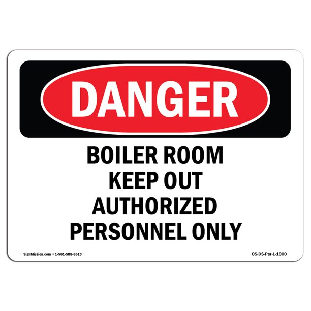 OSHA Danger Sign Boiler Room Keep Authorized Personnel 18" X 12