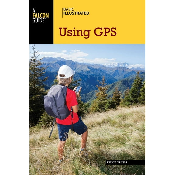Basic Illustrated Basic Illustrated Using GPS, (Paperback)