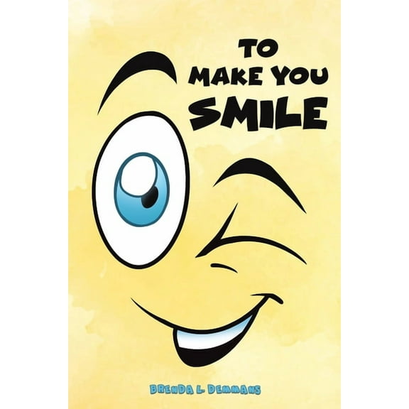 To Make You Smile, (Paperback)
