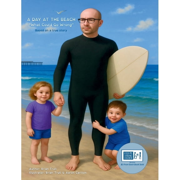 A Day at the Beach "What Could Go Wrong", (Hardcover)