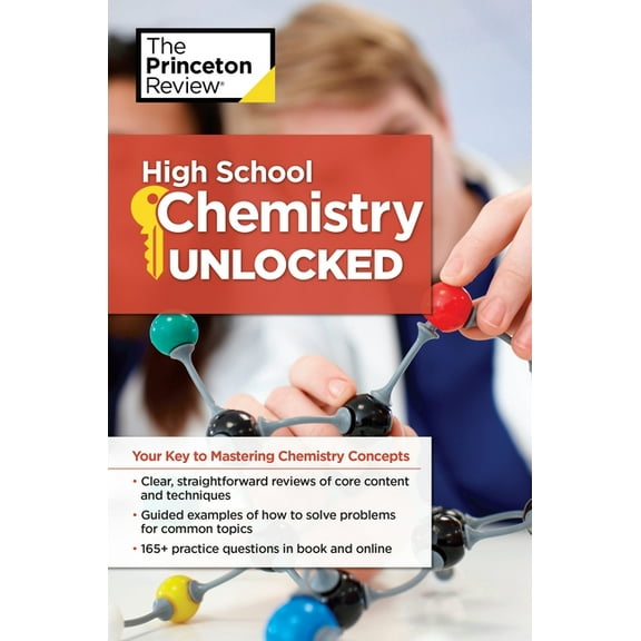 High School Subject Review High School Chemistry Unlocked: Your Key to Understanding and Mastering Complex Chemistry Concepts, (Paperback)