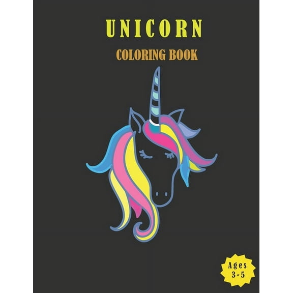 Unicorn Coloring Book: For Kids Ages 3-5, happy, smiling, beautiful unicorns,, (Paperback)