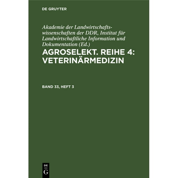 Agroselekt. Reihe 4: Veterinärmedizin. Band 33, Heft 3, (Hardcover)