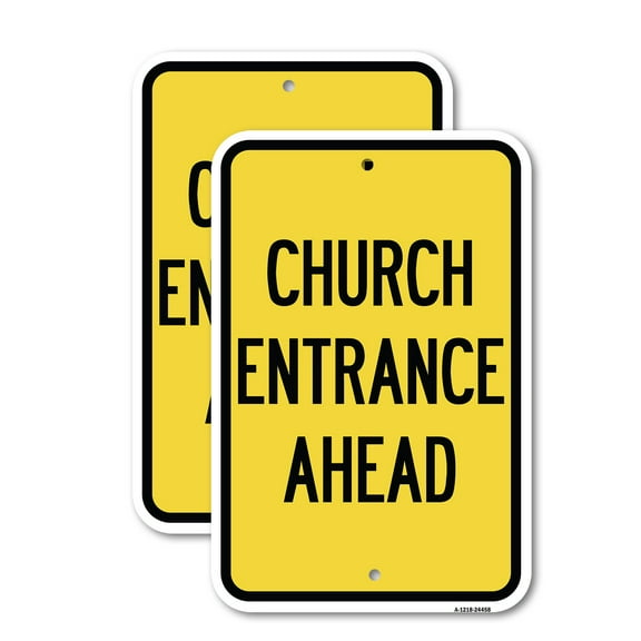 (2 Pack) Church Entrance Ahead | 18" X 24" Heavy-Gauge Aluminum Sign | Rust Free Aluminum, Weather Resistant, Waterproof, Fade Resistant, 2 Pre-drilled Holes
