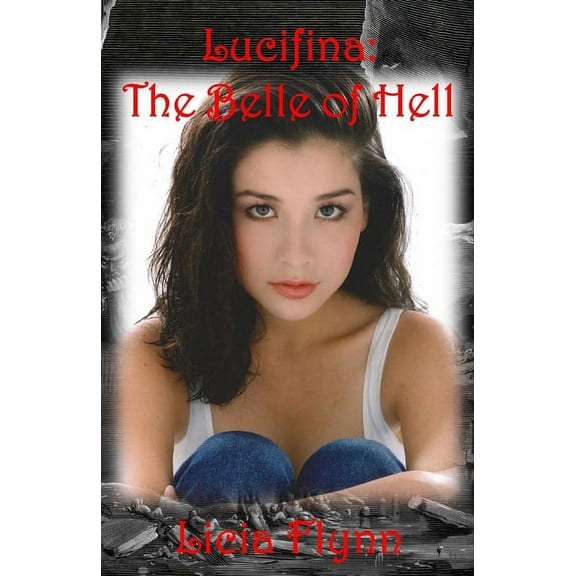 Lucifina: The Belle of Hell, (Paperback)