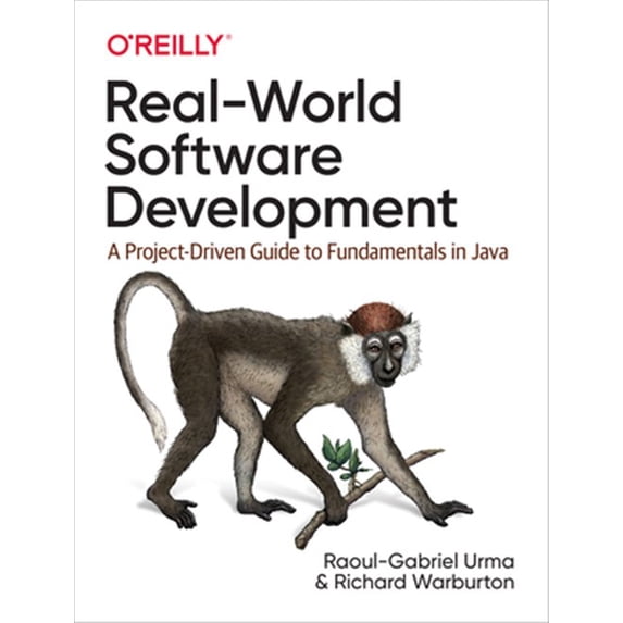 Pre-Owned Real-World Software Development: A Project-Driven Guide to Fundamentals in Java (Paperback)