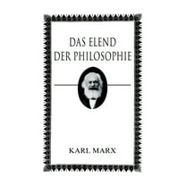 Das Elend Der Philosophie