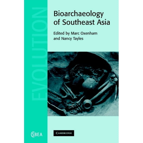Cambridge Studies in Biological and Evol Bioarchaeology of Southeast Asia, Book 43, (Hardcover)