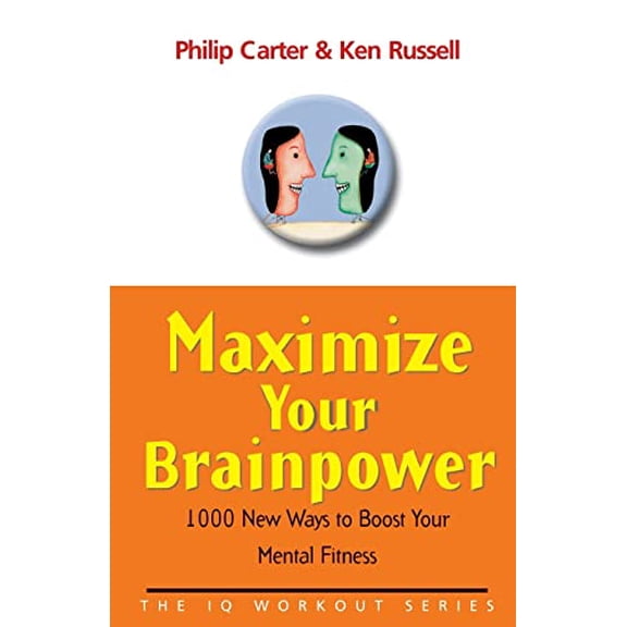 Pre-Owned Maximize Your Brainpower: 1000 New Ways to Boost Your Mental Fitness (Paperback) 0470847166 9780470847169