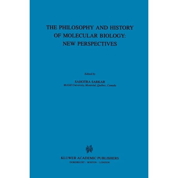 Boston Studies in the Philosophy and His The Biology and History of Molecular Biology: New Perspectives, Book 183, (Paperback)