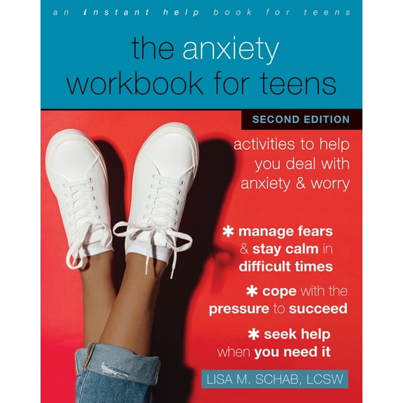 The Anxiety Workbook for Teens : Activities to Help You Deal with Anxiety and Worry (Edition 2) (Paperback)
