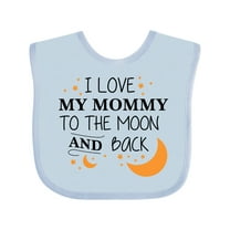 Inktastic I Love My Mommy to the Moon and Back Boys or Girls Baby Bib