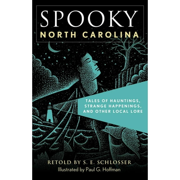 Spooky Spooky North Carolina: Tales of Hauntings, Strange Happenings, and Other Local Lore, (Paperback)