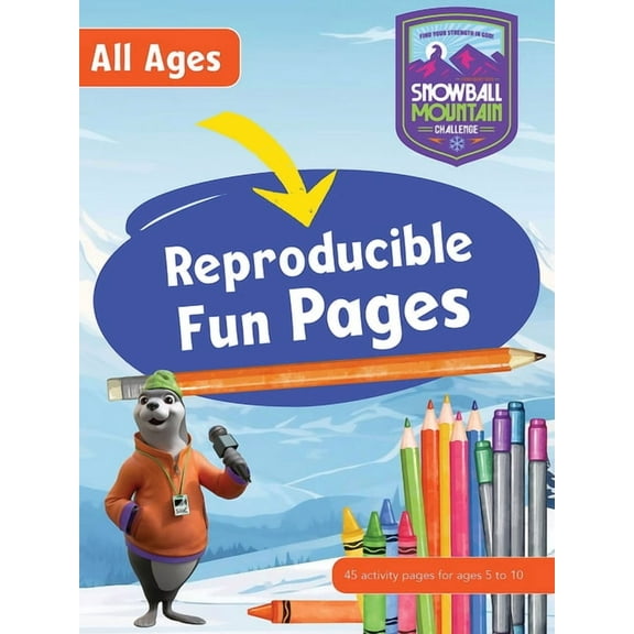Vbs 2026 Snowball Mountain Challenge All Ages Reproducible Fun Pages: Find Your Strength in God, (Paperback)