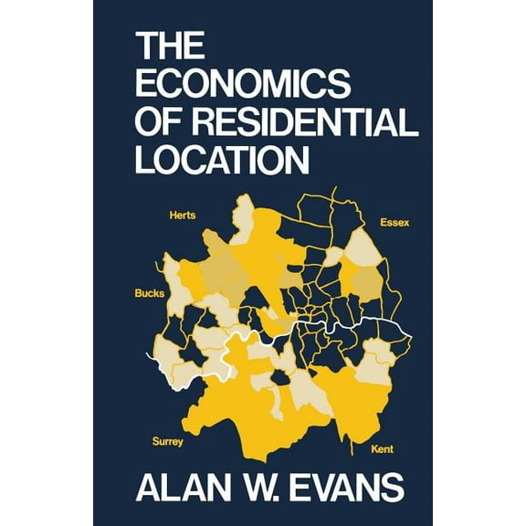 The Economics of Residential Location, (Paperback)