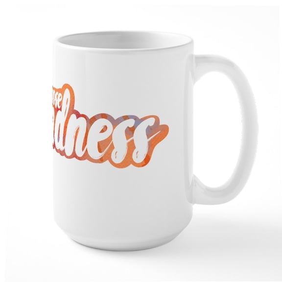 CafePress - Choose Kindness Large Mug - 15 oz Ceramic Large White Novelty Mug