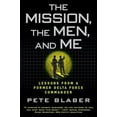 thumbnail image 1 of Pre-Owned The Mission, the Men, and Me: Lessons from a Former Delta Force Commander (Paperback) 0425236579 9780425236574, 1 of 1