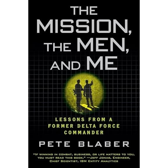 Pre-Owned The Mission, the Men, and Me: Lessons from a Former Delta Force Commander Paperback
