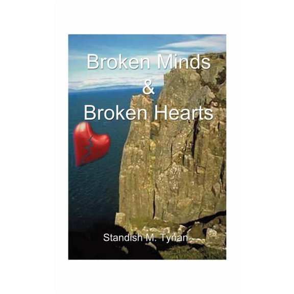 Broken Minds and Broken Hearts, (Paperback)