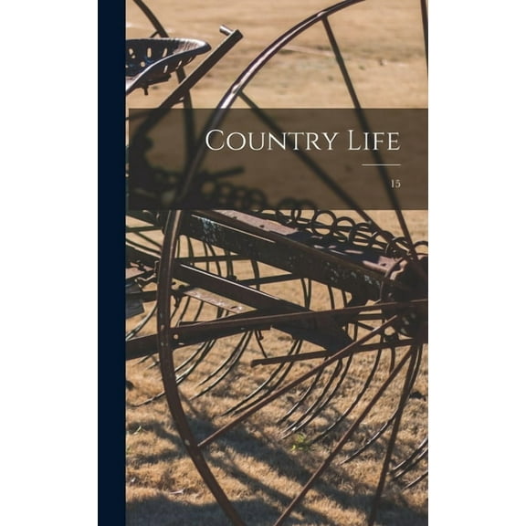 Country Life; 15 (Hardcover)