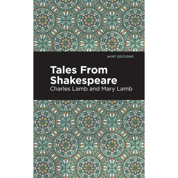 Mint Editions (the Children's Libra Tales from Shakespeare, (Paperback)