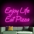 thumbnail image 2 of Handmadetneonsign Enjoy Life Eat Pizza Neon Sign, Pizza Wall Art Decor, Pizza Store Wall Decor 63042, 2 of 5