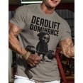 thumbnail image 2 of Gymish Deadlift Dominance Workout T-Shirt – Funny Gym Shirt for Men, Warm Grey, 3X-Large, 2 of 6