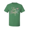 thumbnail image 2 of Stay Beautiful Positivity Quote Saying Pop Culture Men's Graphic T-Shirt, Kelly, Medium, 2 of 3